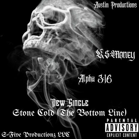 Stone Cold (The Bottom Line) ft. K$money