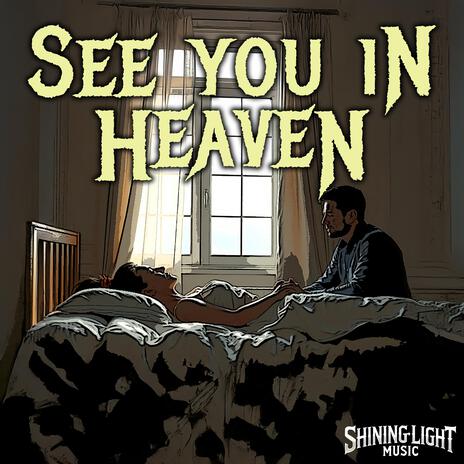 See You In Heaven | Boomplay Music