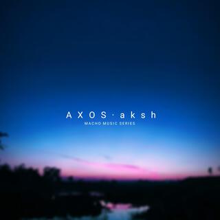 AXOS - aksh