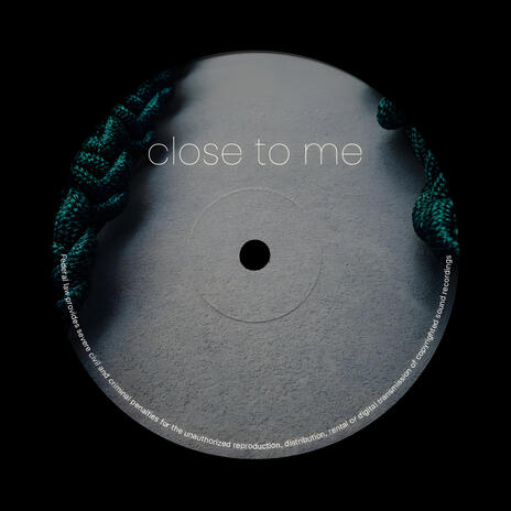 Close To Me (Remastered) | Boomplay Music