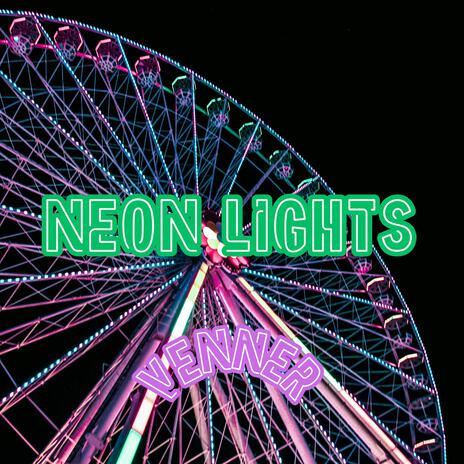 NEON LIGHTS | Boomplay Music