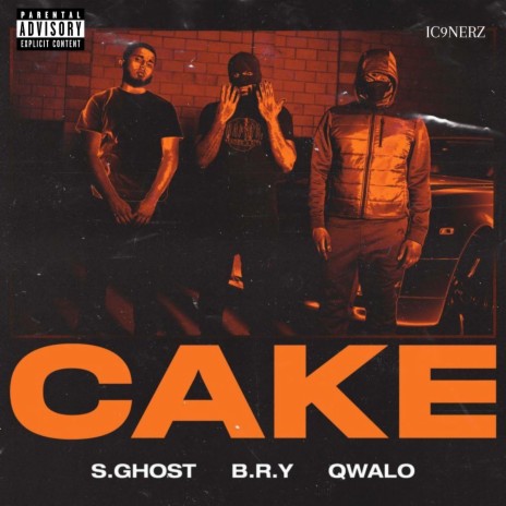 Cake ft. B.R.Y, S.Ghost & Qwalo | Boomplay Music