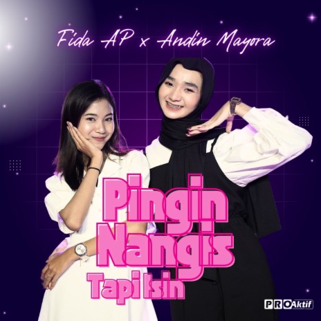 Pingin Nangis Tapi Isin (Cover) ft. Andin Mayora | Boomplay Music