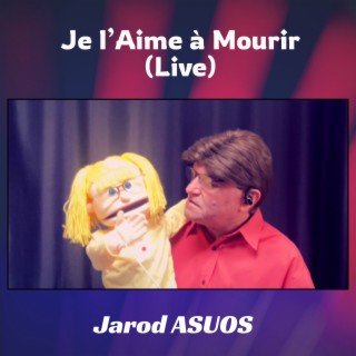 Je l’Aime à Mourir