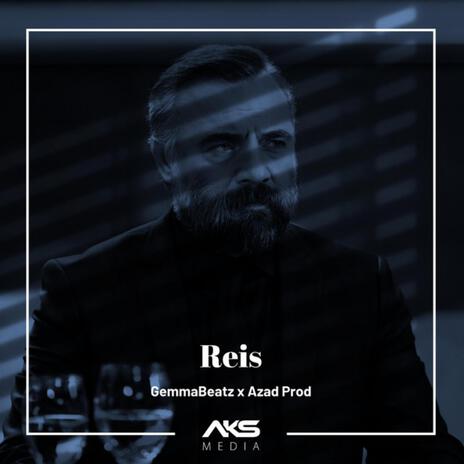 Reis ft. Azad Prod | Boomplay Music