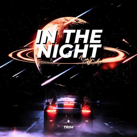 IN THE NIGHT | Boomplay Music