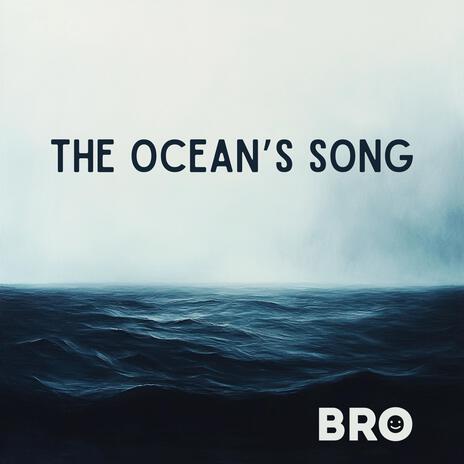 The Ocean's Song | Boomplay Music