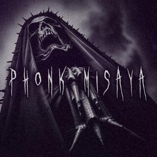 Phonk Misaya