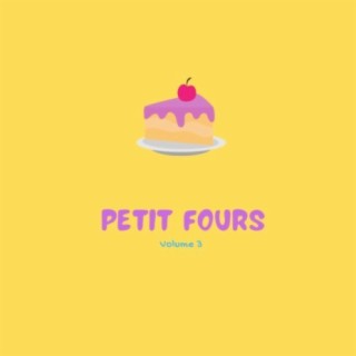 Petit Fours, Vol. 3