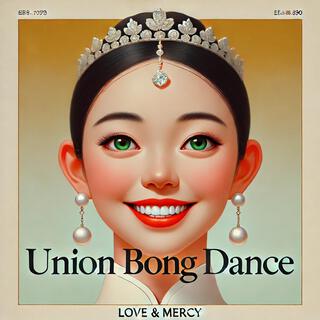 Union Bong Dance