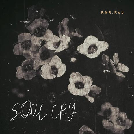 Soul cry | Boomplay Music