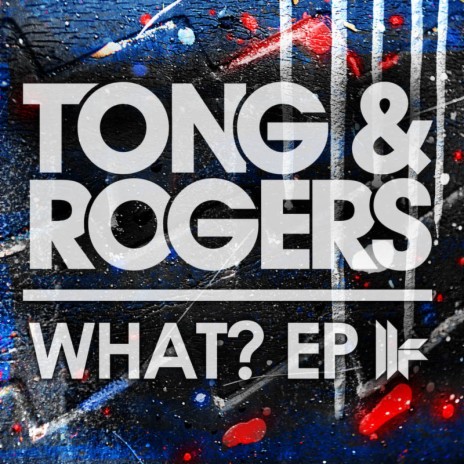 What? (Original Club Mix) ft. Rogers