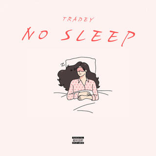 NO SLEEP lyrics | Boomplay Music