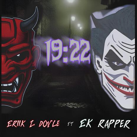 19:22 ft. Ek Rapper | Boomplay Music