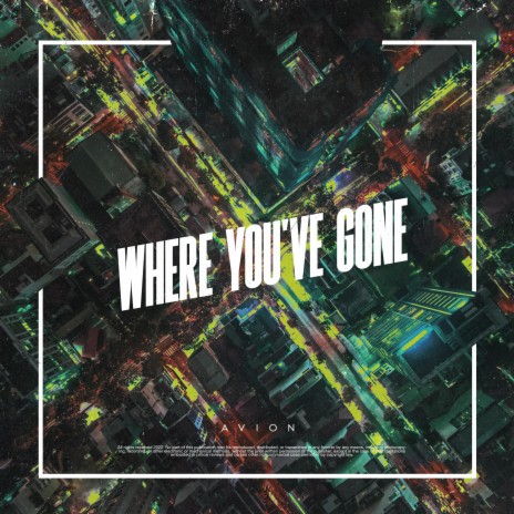 Where You've Gone | Boomplay Music