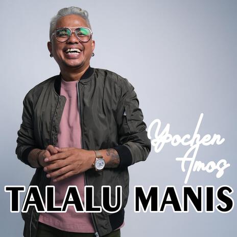 Talalu Manis | Boomplay Music