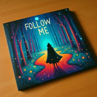 Follow Me