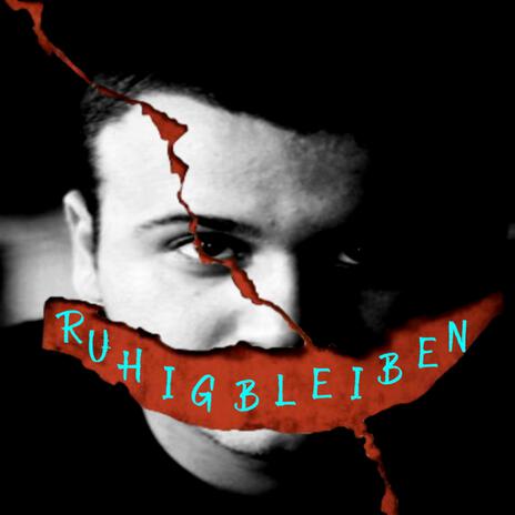 RUHIG BLEIBEN | Boomplay Music