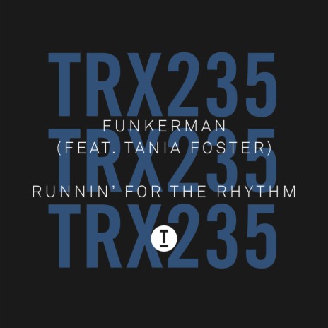 Runnin’ For The Rhythm ft. Tania Foster | Boomplay Music