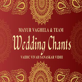 Wedding Chants by Mayur Vaghela