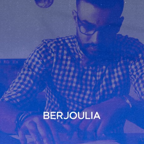 Berjoulia | Boomplay Music