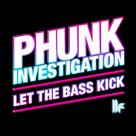 Let The Bass Kick (Original Club Mix) | Boomplay Music