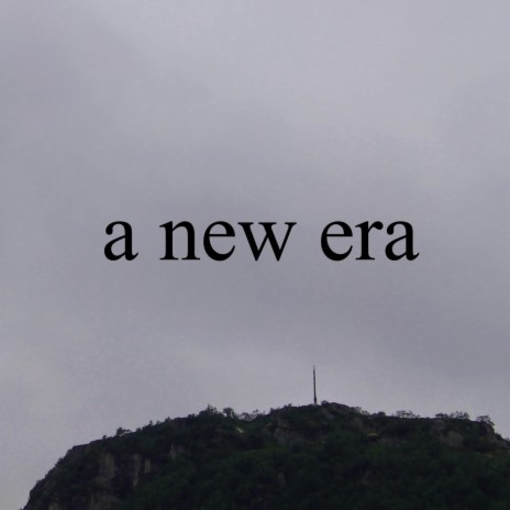 A New Era | Boomplay Music