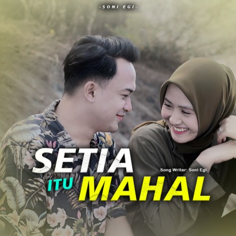 Setia Itu Mahal | Boomplay Music