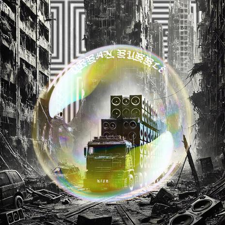 Urban Bubble | Boomplay Music