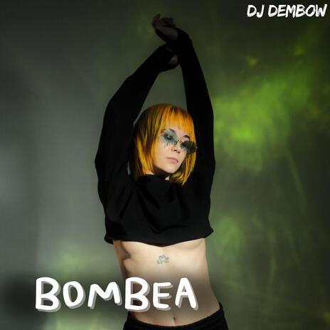 Bombea | Boomplay Music