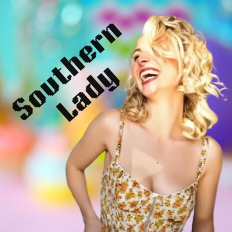 Southern Lady | Boomplay Music