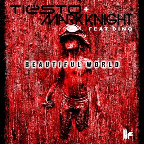 Beautiful World (Original Club Mix) ft. Mark Knight & Dino