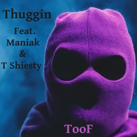 Thuggin ft. Maniak & T-Shiesty