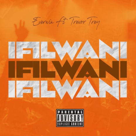 Ifilwani (feat. Trevor Trey) | Boomplay Music