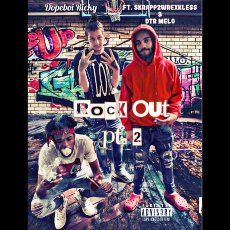 Rock Out Pt. 2 ft. Skrapp2wrexkless & DTR Melo | Boomplay Music