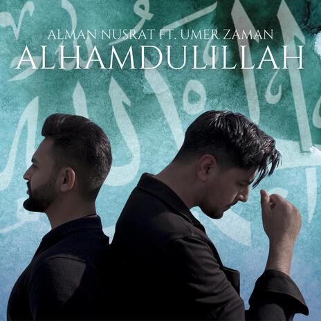 Alhamdulillah (Alternative Mix) ft. Umer Zaman | Boomplay Music