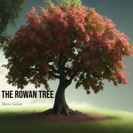 The Rowan Tree | Boomplay Music