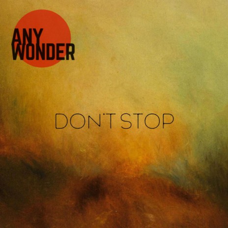 Don't Stop (Original Mix) | Boomplay Music