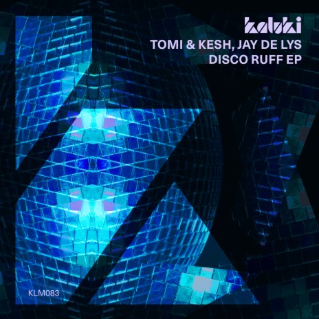 Disco Ruff (Extended Mix) ft. Tomi&Kesh | Boomplay Music