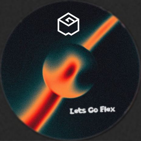 Lets Go Flex | Boomplay Music