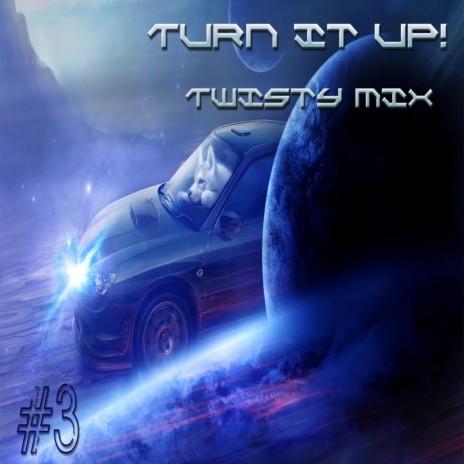 Turn it up (twisty mix 3) | Boomplay Music