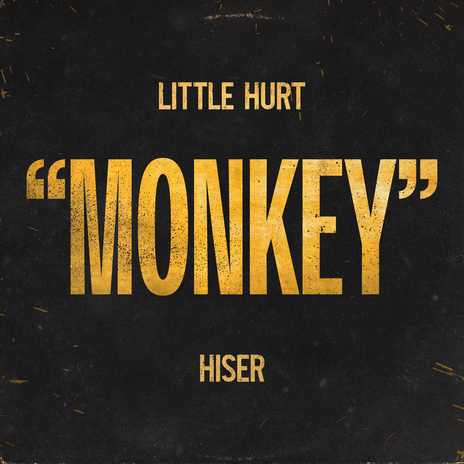 Monkey ft. Hiser | Boomplay Music