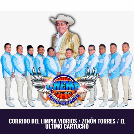 Corrido Del Limpia Vidrios / Zenón Torres / El Último Cartucho (En Vivo) | Boomplay Music