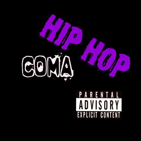 HIP HOP - COMA | Boomplay Music