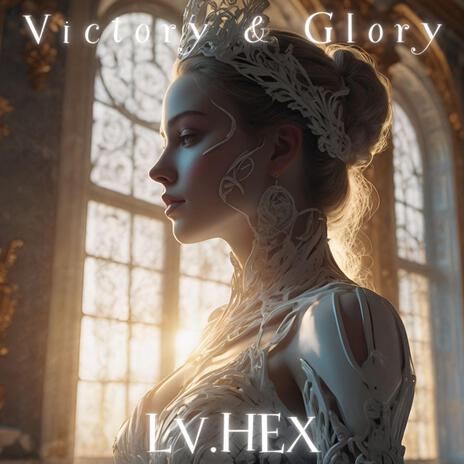 Victory & Glory | Boomplay Music