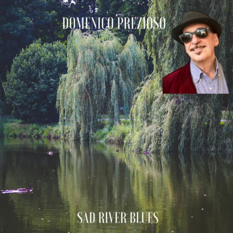 Sad River Blues | Boomplay Music