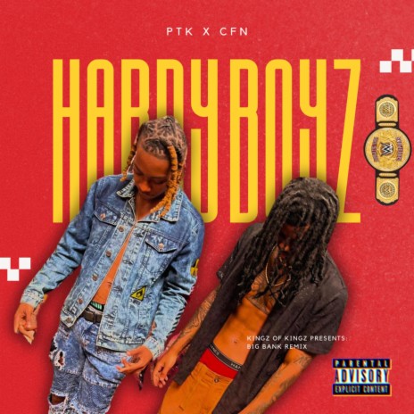 Hardy Boyz (Big Bank Remix) ft. $AINT CFN | Boomplay Music