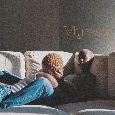 My way | Boomplay Music