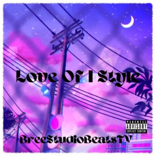 Love Of I Style