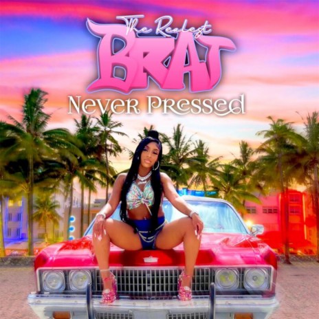 Never Pressed (Radio Edit) | Boomplay Music